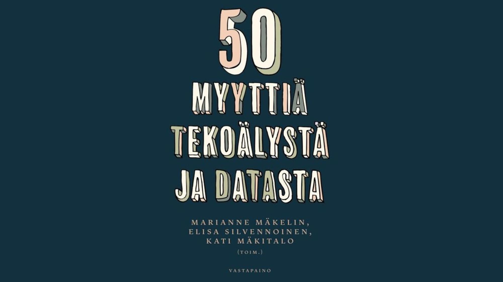 50 myyttiä tekoälystä ja datasta -kirjan kansigrafiikkaa
